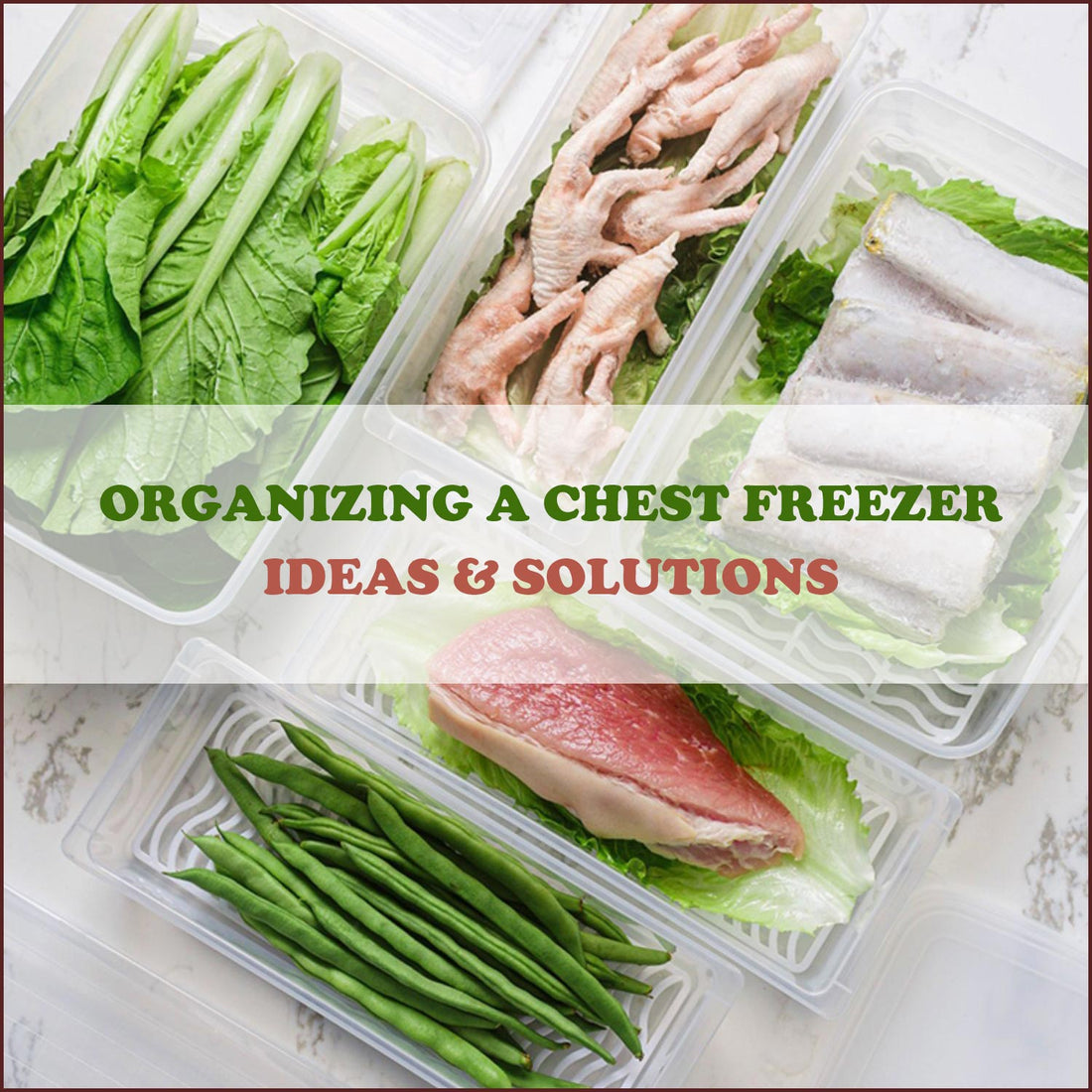 How to Organize the Chest Freezer